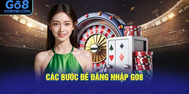 Các bước để đăng nhập GO8