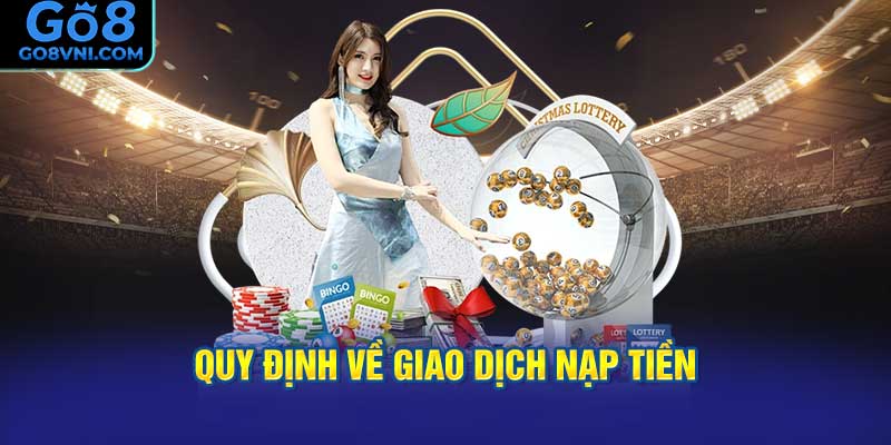 Quy Định Về Giao Dịch Nạp Tiền